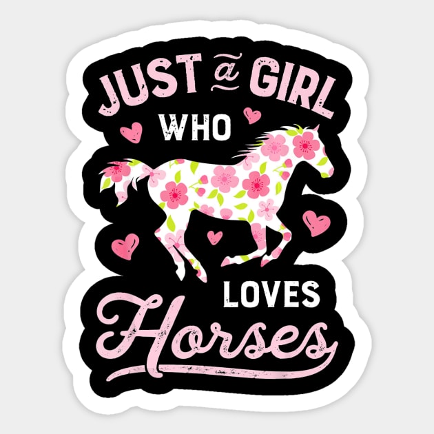 Just A Girl Who Loves Horses Shirt Horse Riding Women Gifts Sticker by AxelRoldns